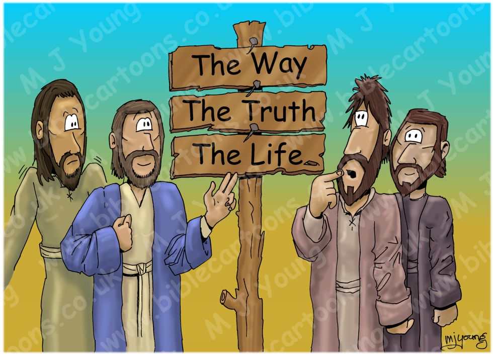 John 14 - The Way, the Truth & the Life