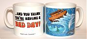 Bad Day - Noahs ark mug